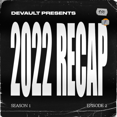 DeVault Presents: A 2022 Recap