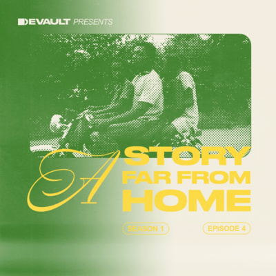 DeVault Presents: A Story Far From Home