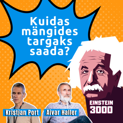Kuidas mängides targaks saada? Kristjan Port, Aivar Haller, Merle Liisu Lindma #1