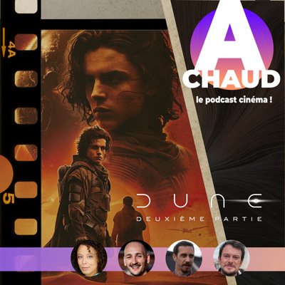 S4E4 Dune - Partie 2 de Denis Villeneuve