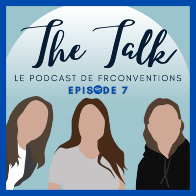 Épisode 7 : Ces 10 thèmes qui auraient mérité une convention episode artwork