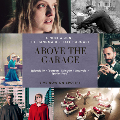 The Handmaid's Tale - Season 01 Episode 04 Analysis - Spoiler Free episode artwork