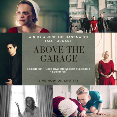 The Handmaid's Tale - Deep Dive into Season 01 Episode 03 - Spoiler FULL episode artwork