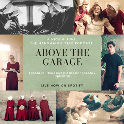 The Handmaid's Tale - Deep Dive into Season 01 Episode 02 - Spoiler FULL episode artwork