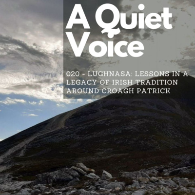 020 - Lughnasa: Lessons in a Legacy of Irish Tradition around Croagh Patrick