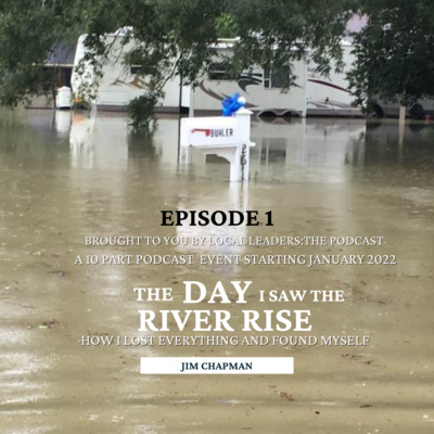 The Day I Saw the River Rise Episode 1 Livingston Parish Flood of 2016