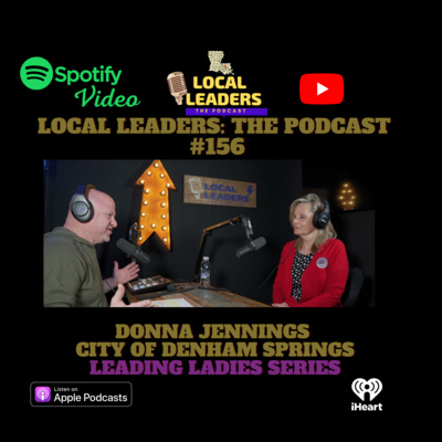 Local Leaders the Podcast 156. Donna Jennings Leading Ladies Series