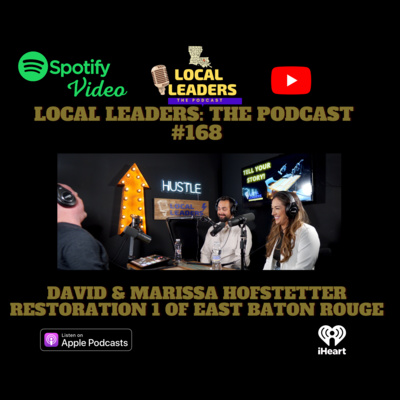 Restoration 1 and Leaps of Faith Local Local Leaders the Podcast #168