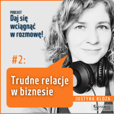 dswwr #2 - Trudne relacje w biznesie