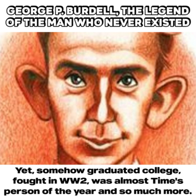 George P. Burdell, Legend Of The Man Who Never Existed