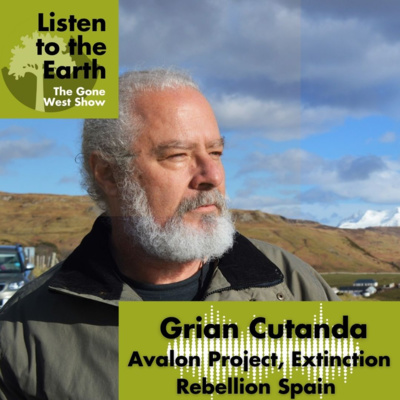 Episode 4 - Grian Cutanda - Avalon Project, Extinction Rebellion Spain