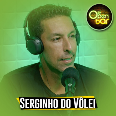 Serginho do vôlei - Olé Open Bar #02