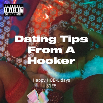 Dating Tips From A Hooker