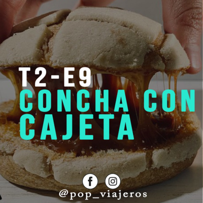 T2- E9 Concha con Cajeta