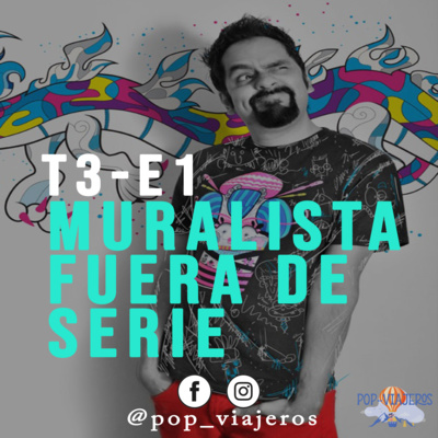 T3-E1 Muralista Fuera de Serie 