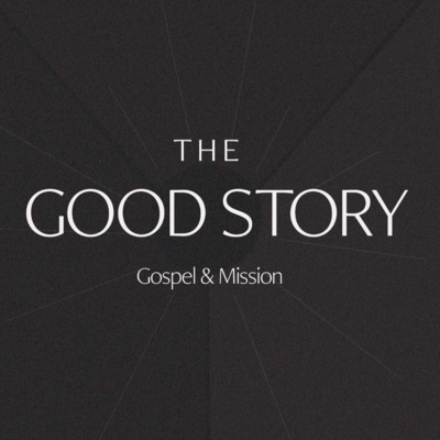 The Good Story: Jesus as part of the Gospel? episode artwork