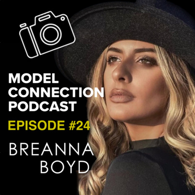 Model Connection #24 - BREANNA BOYD