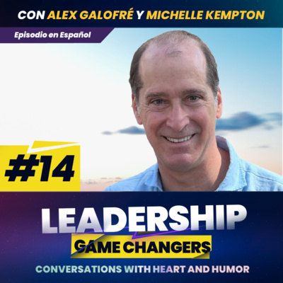 Leadership Game Changers - Conversations with heart and humor.