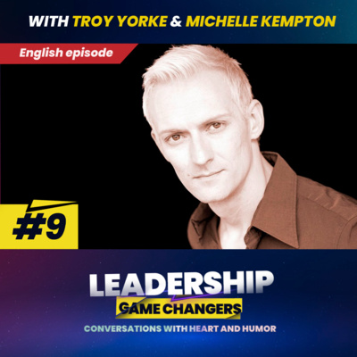Leadership Game Changers - Conversations with heart and humor.