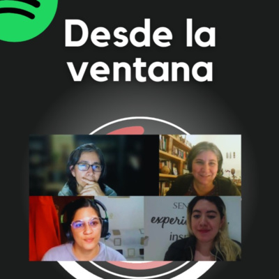 Episodio 08. Desde la ventana. Luchas feministas en Guadalajara: apuestas y tensiones. Carmen Díaz, Susana Larios y Jessica Correa, con Marisa Martínez