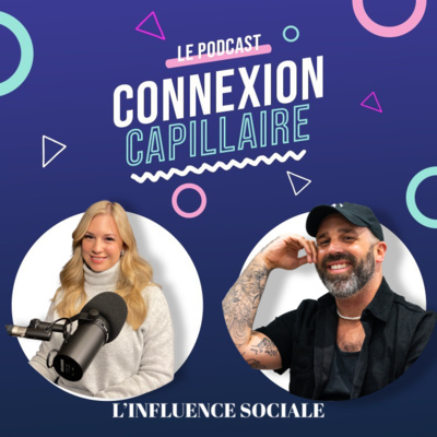 CONNEXION CAPILLAIRE PODCAST