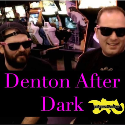 Denton After Dark 24 episode artwork