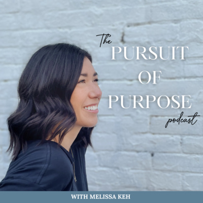 The Pursuit of Purpose Podcast