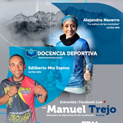 Entrevista Alejandra Navarro, Edilberto Mtz Espino y coach Manuel Trejo