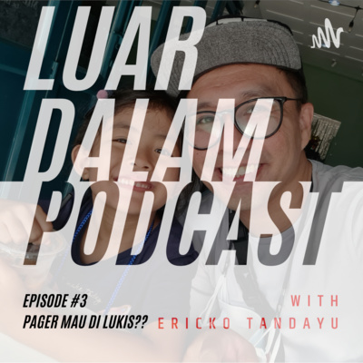 Luar Dalam Podcast