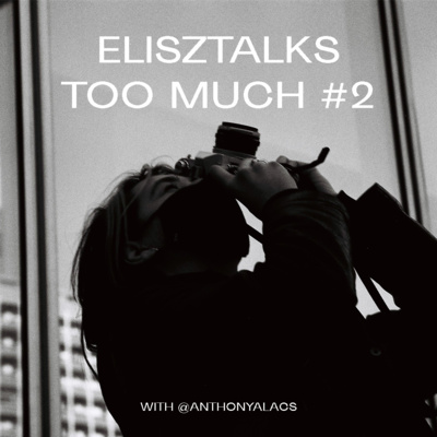 Elisztalks too much