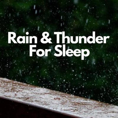Rain Sounds for Sleeping + Thunder 9 HOURS | Water Sounds White Noise episode artwork