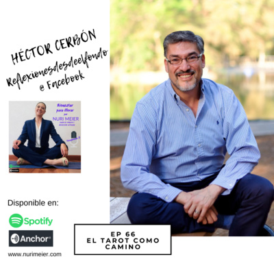 EP. 66 EL TAROT COMO CAMINO CON HÉCTOR CERBÓN