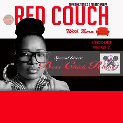 Boss Chick Raine | The Red Couch With Burn [Season 2 Ep 5]