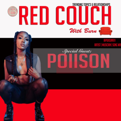 Poiison | The Red Couch With Burn [Season 2 Ep 10]