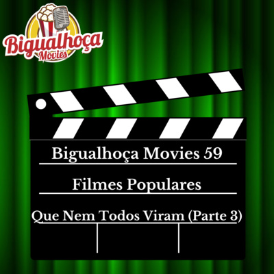 Bigualhoça Movies