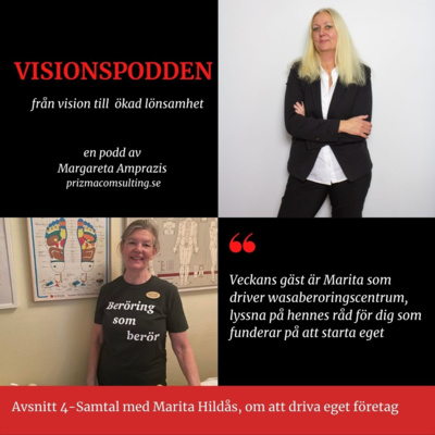 Avsnitt 4 - Samtal med Marita Hildås om att driva eget företag