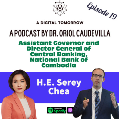 E19 - Cambodia's Central Bank Project Bakong: H.E. Serey Chea