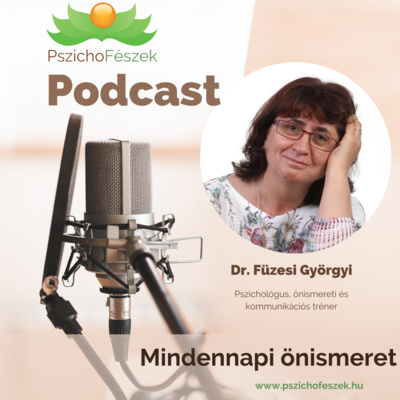 Pszichológiai témák közérthetően – szakemberszemmel – a PszichoFészek Magánrendelő Podcast sorozata