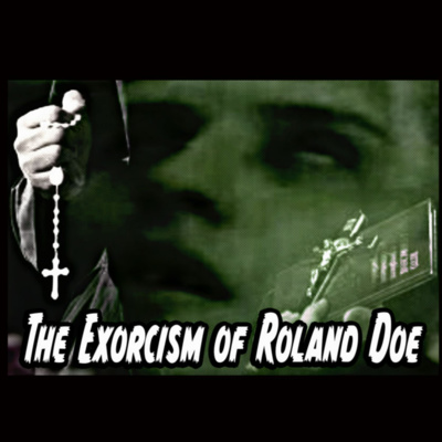 The Exorcism of Roland Doe