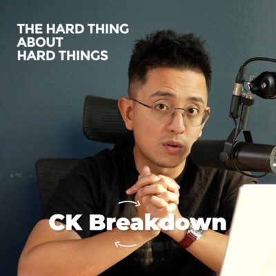 CK Breakdown The Book | The Hard Thing About Hard Things episode artwork