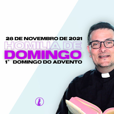 Homilia do 1° Domingo do Advento episode artwork
