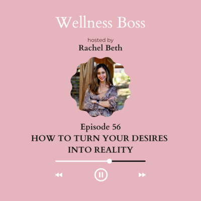 How To Turn Your Desires Into Reality