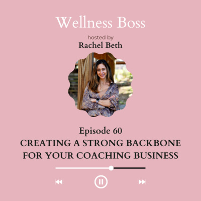 Creating A Strong Backbone For Your Coaching Business