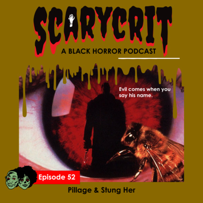 ScaryCrit: A Black Horror Podcast