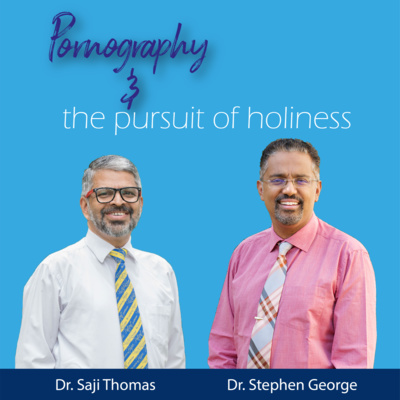 Pornography and the pursuit of holiness