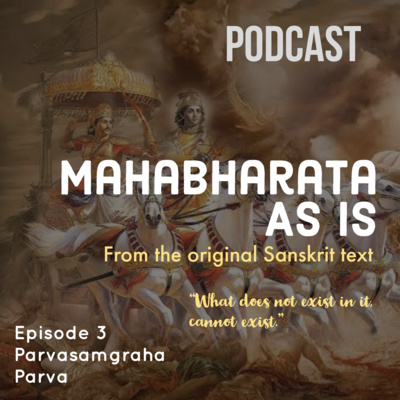 Episode 3 – Adi Parva: Parvasamgraha Parva Episode 3 – Adi Parva: Parvasamgraha Parva