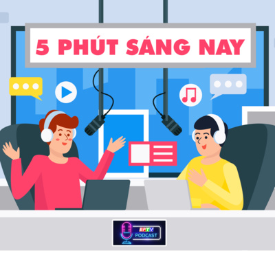 5 phút sáng nay - 22/2/2022 episode artwork