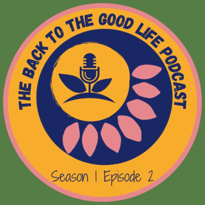 Working With A Tiny Garden - S01E02 - The Back To The Good Life Podcast