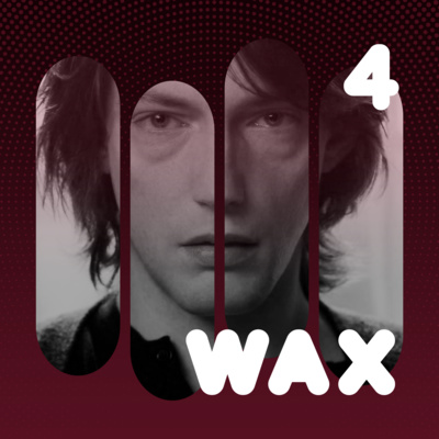Wax Podcast #4 | Cosmos episode artwork