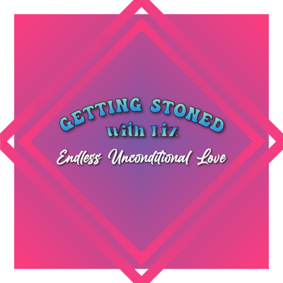 Get Stoned and Feel the Love episode artwork